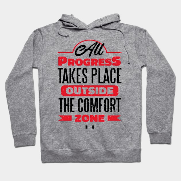 Fitness Gym Motivational Quote All Progress Takes Outside The Comfort Zone Hoodie by star trek fanart and more